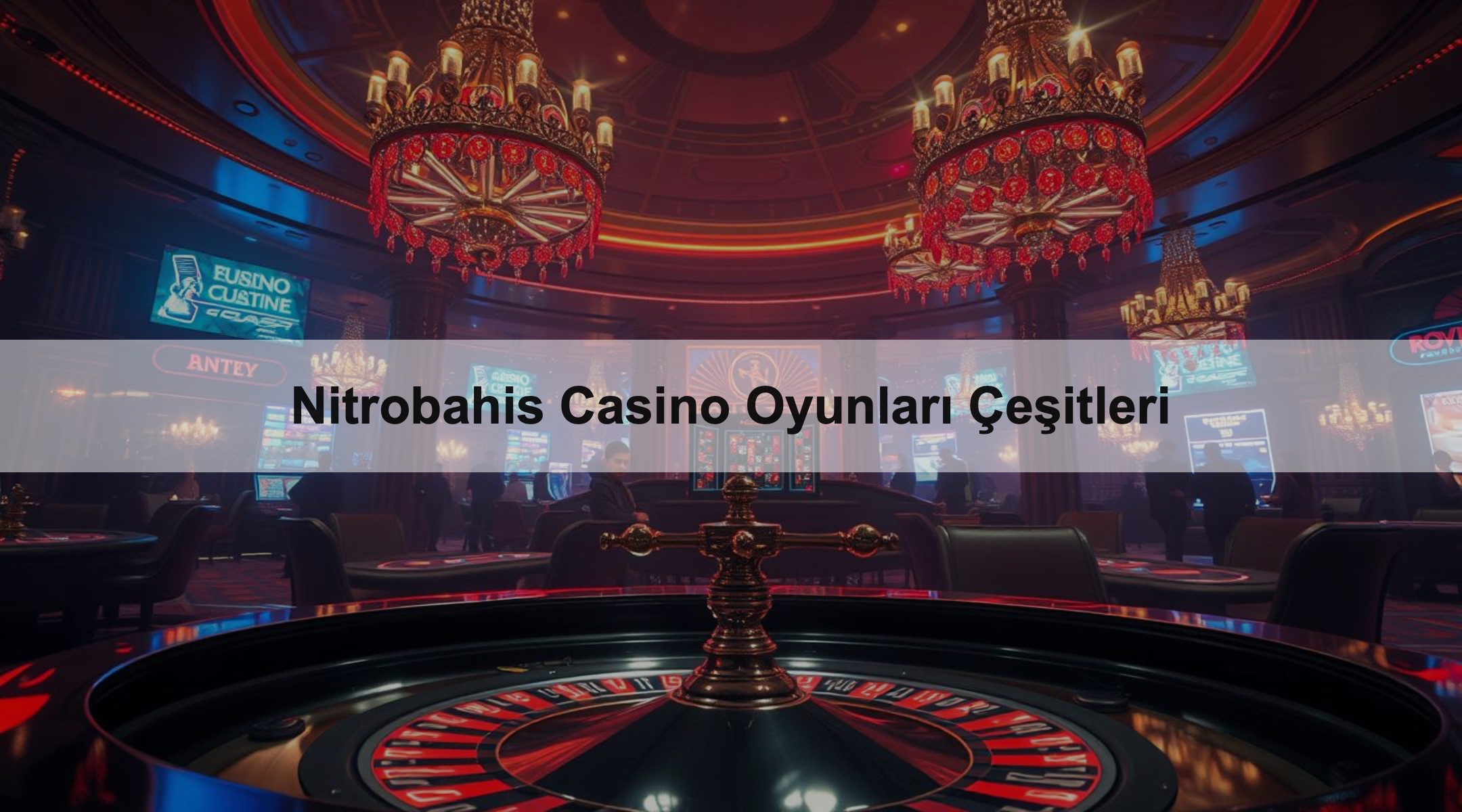 Nitrobahis Casino Oyunları Çeşitleri 1 Nitrobahis Casino Oyunları Çeşitleri